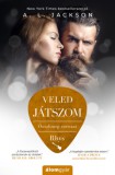 Álomgyár Kiadó A.L. Jackson: Veled játszom - könyv