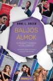 Álomgyár Kiadó Anne L. Green: Baljós álmok (novella) - könyv