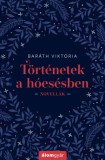 Álomgyár Kiadó Baráth Viktória: Történetek a hóesésben - könyv