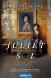 Álomgyár Kiadó Barna Berni: Juliet Sol - könyv