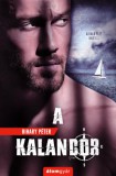 Álomgyár Kiadó Bihary Péter: A kalandor - könyv