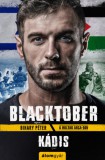 Álomgyár Kiadó Bihary Péter: Blacktober - Kádis - könyv