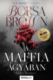 Álomgyár Kiadó Borsa Brown: A maffia ágyában - Maffia 1. - könyv