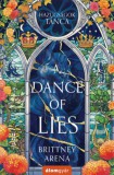 Álomgyár Kiadó Brittney Arena: A Dance of Lies - Hazugságok tánca - könyv