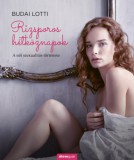 Álomgyár Kiadó Budai Lotti: Rizsporos hétköznapok - A női szexualitás története - könyv