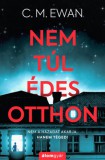 Álomgyár Kiadó C. M. Ewan: Nem túl édes otthon - könyv
