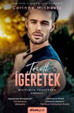Álomgyár Kiadó Corinne Michaels: Törött ígéretek - Whitlock testvérek 3. - könyv