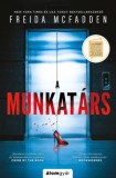 Álomgyár Kiadó Freida McFadden: A munkatárs - könyv