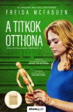 Álomgyár Kiadó Freida McFadden: A titkok otthona - Millie Calloway 3. - könyv