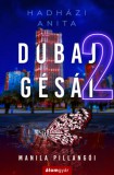 Álomgyár Kiadó Hadházi Anita: Dubaj gésái 2. - könyv