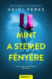 Álomgyár Kiadó Heidi Perks: Mint a szemed fényére - könyv