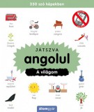 Álomgyár Kiadó Játszva angolul - A világom