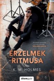 Álomgyár Kiadó K. M. Holmes: Érzelmek ritmusa - könyv