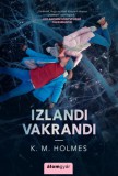 Álomgyár Kiadó K. M. Holmes: Izlandi vakrandi - könyv