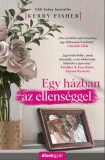 Álomgyár Kiadó Kerry Fisher: Egy házban az ellenséggel - könyv