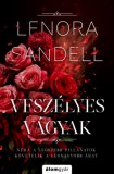 Álomgyár Kiadó Lenora Sandell: Veszélyes vágyak - könyv