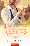 Álomgyár Kiadó Louise Bay: Dr. Kísértés - könyv