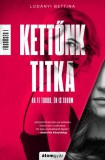 Álomgyár Kiadó Ludányi Bettina: Kettőnk titka - Függőség - könyv
