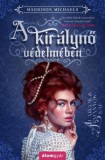 Álomgyár Kiadó Maddison Michaels: A királynő védelmében - könyv