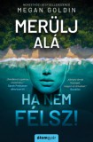 Álomgyár Kiadó Megan Goldin: Merülj alá, ha nem félsz! - könyv
