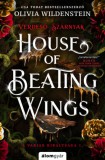 Álomgyár Kiadó Olivia Wildenstein: House of Beating Wings - Verdeső szárnyak - könyv