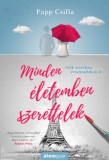 Álomgyár Kiadó Papp Csilla: Minden életemben szerettelek - könyv