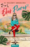 Álomgyár Kiadó R. Kelényi Angelika: Édes Flores - könyv