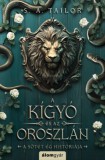 Álomgyár Kiadó S. A. Tailor: A kígyó és az oroszlán - A sötét ég históriája 1. - könyv