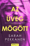 Álomgyár Kiadó Sarah Pekkanen: Az üveg mögött - könyv