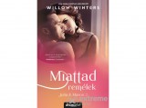 Álomgyár Kiadó Willow Winters - Miattad remélek