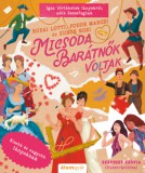 Álomgyár Kiadó Zubor Rozi, Budai Lotti, Fodor Marcsi: Micsoda barátnők voltak - könyv