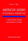 American Idioms in Historical Perspective