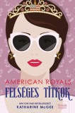 American Royals - Felséges titkok