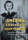"Amerika, ezeremeletes mennyország"