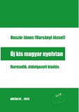 AMTAK Bt. Huszár János: Új kis magyar nyelvtan - Harmadik, átdolgozott kiadás - könyv