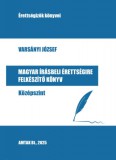 AMTAK Bt. Varsányi József: Magyar írásbeli érettségire felkészítő könyv - Középszint - könyv