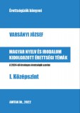 Amtak Bt Varsányi József: Magyar nyelv és irodalom kidolgozott érettségi témák - könyv