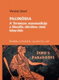 AMTAK Bt. Varsányi József: Palinódia - A természet matematikája a filozófia tükrében című könyvhöz - könyv