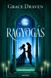 Anassa Könyvek Grace Draven: Ragyogás - könyv