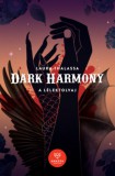 Anassa Könyvek Laura Thalassa: Dark Harmony - A Lélektolvaj - könyv