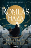 Anassa Könyvek Maxym M. Martineau: A romlás háza - könyv