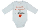 Andrea Kft. "Sorry girls. My Mommy&#039;s my valentine" feliratos valentin napi baba body fehér