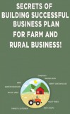 Andrei Besedin: Secrets of Building Successful Business Plan for Farm and Rural Business - könyv