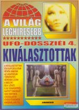 Android Lap- és Könyvkiadó Kriston Endre - A világ leghíresebb UFO-dossziéi 4.