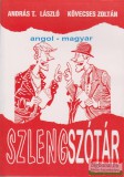 Angol-magyar szlengszótár