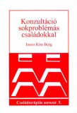 Animula Kiadó Berg, Insookim: Konzultáció sokproblémás családokkal - könyv