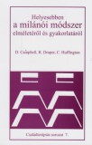 Animula Kiadó Campbell, D., Draper, R., Huffington, C.: Helyesebben a milánói módszer elméletéről és gyakorlatáról - könyv