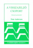 Animula Kiadó Fodor László, Simon Péter, Dr. Zseni Annamária, Frenkl Sylvia, Sávai Margit: A visszajelző csoport - könyv