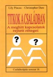 Animula Kiadó Pincus, Lily, Dare, Christopher: Titkok a családban - könyv