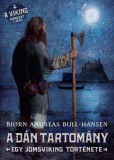 Animus Kiadó Bjorn Andreas Bull-Hansen: A dán tartomány – Egy jomsviking története - könyv